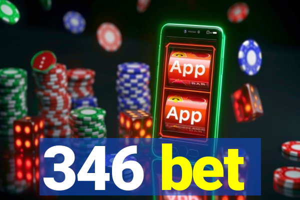 346 bet